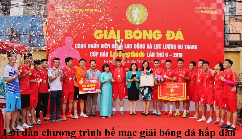 loi-dan-chuong-trinh-be-mac-giai-bong-da-hap-dan